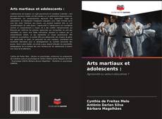 Copertina di Arts martiaux et adolescents :