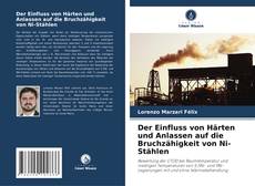 Copertina di Der Einfluss von Härten und Anlassen auf die Bruchzähigkeit von Ni-Stählen