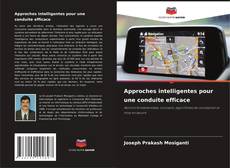 Couverture de Approches intelligentes pour une conduite efficace
