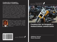 Buchcover von Conducción arriesgada y motocicletas comerciales