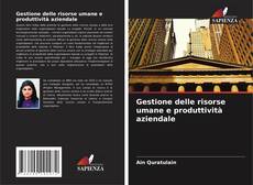 Обложка Gestione delle risorse umane e produttività aziendale