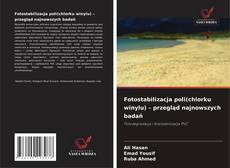 Fotostabilizacja poli(chlorku winylu) – przegląd najnowszych badań kitap kapağı