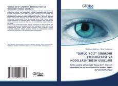 Bookcover of “QURUQ KO’Z” SINDROMI ETIOLOGIYASI VA MODELLASHTIRISH USULLARI