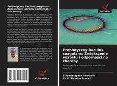 Capa do livro de Probiotyczny Bacillus coagulans: Zwiększenie wzrostu i odporności na choroby 