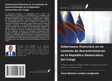 Bookcover of Gobernanza financiera en un contexto de descentralización en la República Democrática del Congo