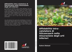 Copertina di Affidabilità intra-valutatore di Siliconcoach nella misurazione degli arti inferiori
