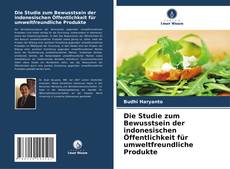 Copertina di Die Studie zum Bewusstsein der indonesischen Öffentlichkeit für umweltfreundliche Produkte