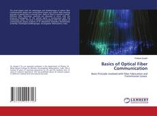 Bookcover of Basics of Optical Fiber Communication