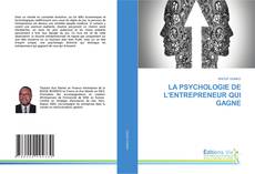 Copertina di LA PSYCHOLOGIE DE L'ENTREPRENEUR QUI GAGNE