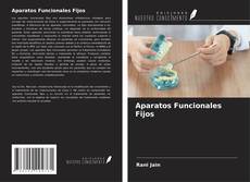 Bookcover of Aparatos Funcionales Fijos