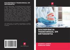 Couverture de DISCREPÂNCIA TRANSVERSAL EM ORTODONTIA
