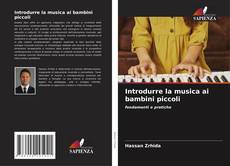 Copertina di Introdurre la musica ai bambini piccoli