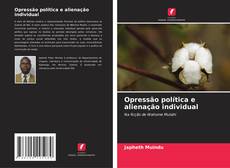 Portada del libro de Opressão política e alienação individual