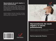 Wprowadzenie do nauki algebry w szkole podstawowej的封面