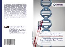 Bookcover of Transforming Cancer Treatment Smart Materials to Gene Therapies