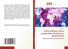 Couverture de Précis d'Histoire de la coopération sanitaire au Burkina Faso