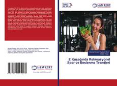 Bookcover of Z Kuşağında Rekreasyonel Spor ve Beslenme Trendleri