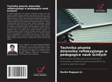 Copertina di Technika pisania dziennika refleksyjnego w pedagogice nauk ścisłych