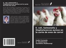 Borítókép a  E. coli, Salmonella y Staphylococcus aureus en la carne de aves de corral - hoz