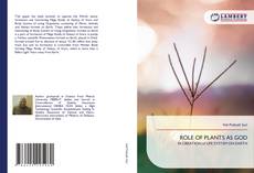 Bookcover of ROLE OF PLANTS AS GOD
