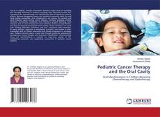 Bookcover of Pediatric Cancer Therapy and the Oral Cavity