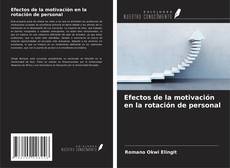 Efectos de la motivación en la rotación de personal kitap kapağı