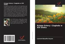 Księga Estery i Zagłada w XXI wieku kitap kapağı