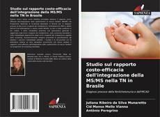 Copertina di Studio sul rapporto costo-efficacia dell'integrazione della MS/MS nella TN in Brasile
