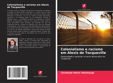 Buchcover von Colonialismo e racismo em Alexis de Tocqueville