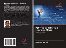 Buchcover von Polityka podatkowa i rozwój w Afryce