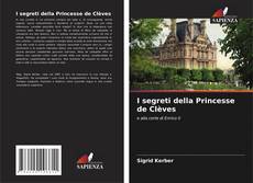 Portada del libro de I segreti della Princesse de Clèves