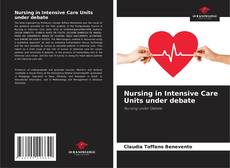 Bookcover of Nursing in Intensive Care Units under debate
