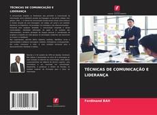 Capa do livro de TÉCNICAS DE COMUNICAÇÃO E LIDERANÇA 