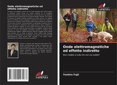 Onde elettromagnetiche ed effetto indiretto的封面