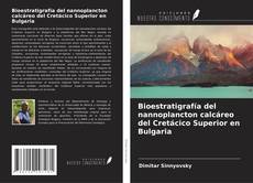 Bioestratigrafía del nannoplancton calcáreo del Cretácico Superior en Bulgaria的封面