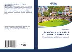 Bookcover of MINTAQADA KICHIK BIZNES VA XUSUSIY TADBIRKORLIKNI