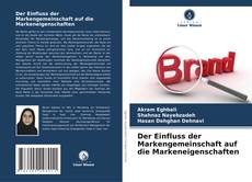 Couverture de Der Einfluss der Markengemeinschaft auf die Markeneigenschaften