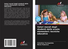Bookcover of Valori morali degli studenti delle scuole elementari: tecniche educative