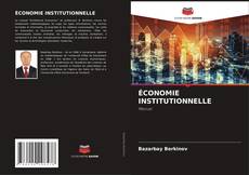Copertina di ÉCONOMIE INSTITUTIONNELLE