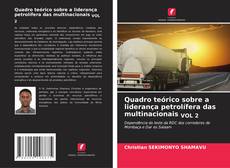 Buchcover von Quadro teórico sobre a liderança petrolífera das multinacionais VOL 2