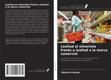 Lealtad al minorista frente a lealtad a la marca comercial的封面
