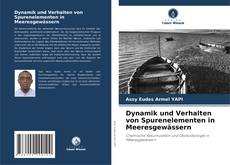 Portada del libro de Dynamik und Verhalten von Spurenelementen in Meeresgewässern