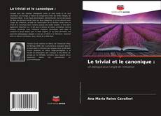 Le trivial et le canonique : kitap kapağı