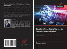 Buchcover von Caraterísticas tecnológicas de um veículo inteligente