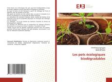 Couverture de Les pots écologiques biodégradables