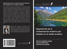Обложка Seguimiento de la contaminación histórica por metales en el medio acuático