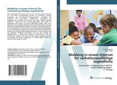 Buchcover von Mobbing in einem Internat für verhaltensauffällige Jugendliche