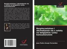Buchcover von Bezpieczeństwo i obchodzenie się z sałatą na belgijskim rynku konsumenckim
