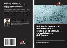 Capa do livro de Ridurre la domanda di metanfetamina cristallina alle Hawaii: il coinvolgimento dell'Ohana 