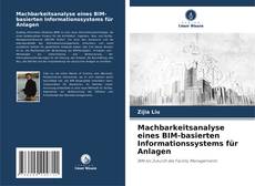 Copertina di Machbarkeitsanalyse eines BIM-basierten Informationssystems für Anlagen